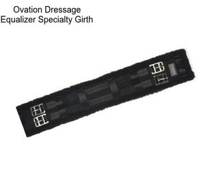 Ovation Dressage Equalizer Specialty Girth