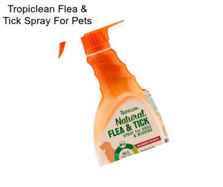 Tropiclean Flea & Tick Spray For Pets