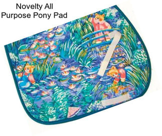 Novelty All Purpose Pony Pad