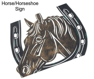 Horse/Horseshoe Sign