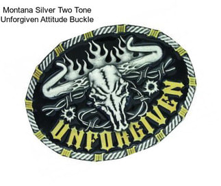 Montana Silver Two Tone Unforgiven Attitude Buckle