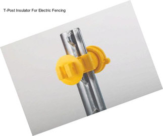 T-Post Insulator For Electric Fencing