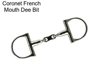 Coronet French Mouth Dee Bit