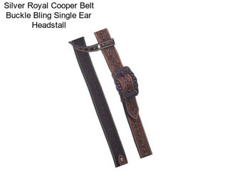 Silver Royal Cooper Belt Buckle Bling Single Ear Headstall