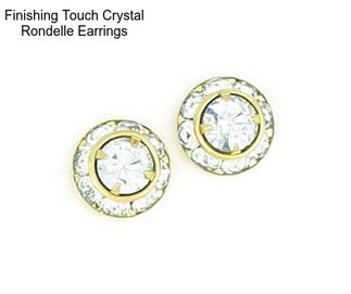 Finishing Touch Crystal Rondelle Earrings
