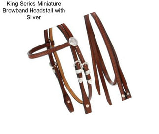 King Series Miniature Browband Headstall with Silver