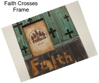 Faith Crosses Frame