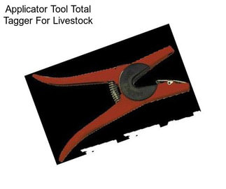 Applicator Tool Total Tagger For Livestock