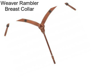 Weaver Rambler Breast Collar