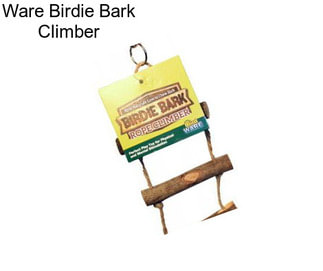 Ware Birdie Bark Climber