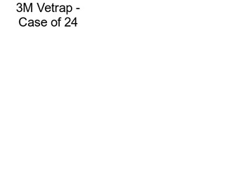 3M Vetrap - Case of 24