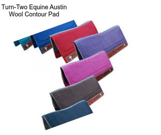 Turn-Two Equine Austin Wool Contour Pad