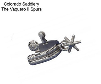 Colorado Saddlery The Vaquero Ii Spurs