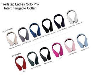 Tredstep Ladies Solo Pro Interchangable Collar