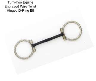 Turn-Two Equine Engraved Wire Twist Hinged D-Ring Bit