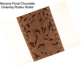 Nocona Floral Chocolate Underlay Rodeo Wallet