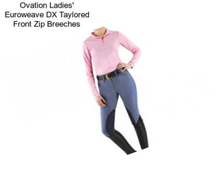 Ovation Ladies\' Euroweave DX Taylored Front Zip Breeches