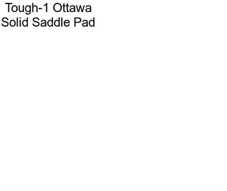 Tough-1 Ottawa Solid Saddle Pad