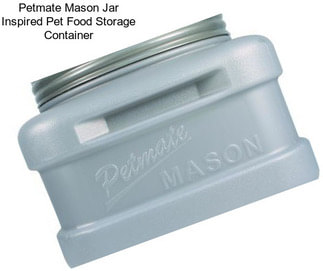 Petmate Mason Jar Inspired Pet Food Storage Container