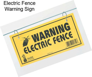 Electric Fence Warning Sign