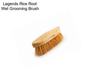 Legends Rice Root Wet Grooming Brush