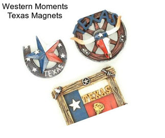 Western Moments Texas Magnets