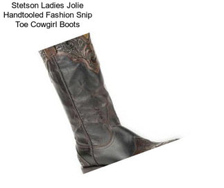 Stetson Ladies Jolie Handtooled Fashion Snip Toe Cowgirl Boots