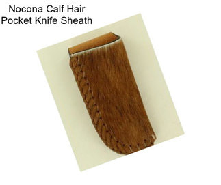 Nocona Calf Hair Pocket Knife Sheath