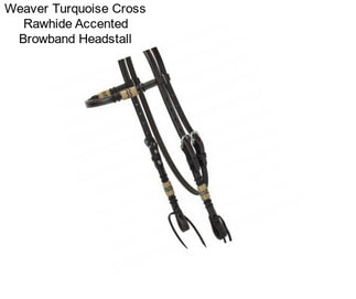 Weaver Turquoise Cross Rawhide Accented Browband Headstall