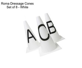 Roma Dressage Cones Set of 8 - White