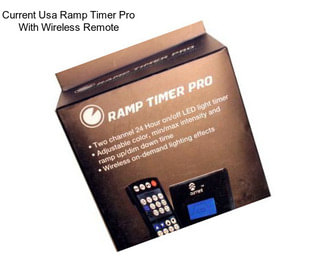 Current Usa Ramp Timer Pro With Wireless Remote