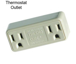 Thermostat Outlet