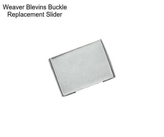 Weaver Blevins Buckle Replacement Slider