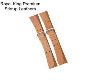 Royal King Premium Stirrup Leathers