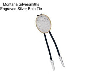 Montana Silversmiths Engraved Silver Bolo Tie