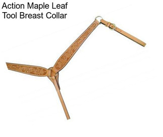 Action Maple Leaf Tool Breast Collar