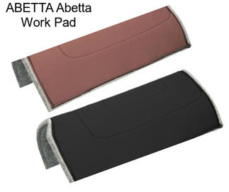 ABETTA Abetta Work Pad