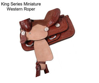 King Series Miniature Western Roper