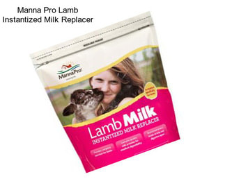 Manna Pro Lamb Instantized Milk Replacer