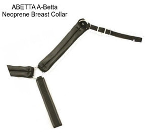 ABETTA A-Betta Neoprene Breast Collar