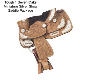 Tough 1 Seven Oaks Miniature Silver Show Saddle Package