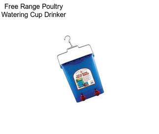 Free Range Poultry Watering Cup Drinker