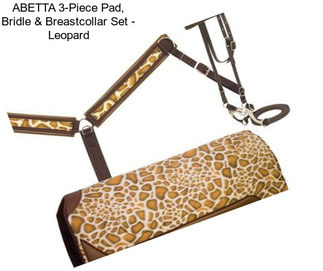 ABETTA 3-Piece Pad, Bridle & Breastcollar Set - Leopard
