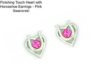 Finishing Touch Heart with Horseshoe Earrings - Pink Swarovski