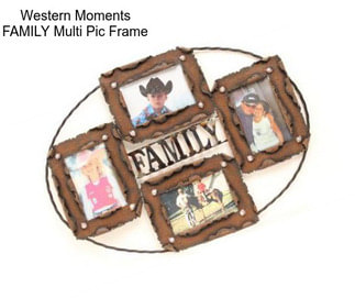 Western Moments FAMILY Multi Pic Frame