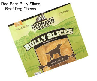 Red Barn Bully Slices Beef Dog Chews