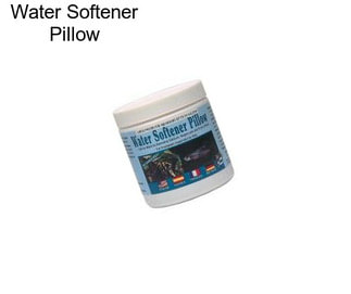 Water Softener Pillow