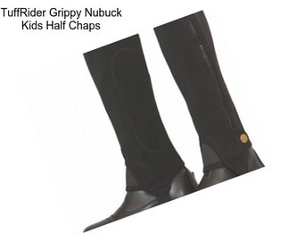 TuffRider Grippy Nubuck Kids Half Chaps