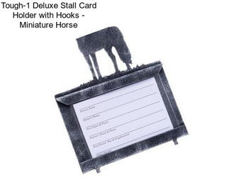 Tough-1 Deluxe Stall Card Holder with Hooks - Miniature Horse