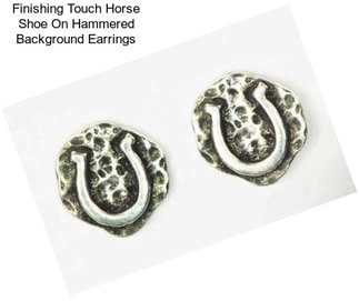 Finishing Touch Horse Shoe On Hammered Background Earrings